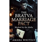 The Bratva Marriage Pact: Marked by the Mafia