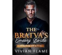 The Bratva's Enemy Bride: Enemies to Lovers. Arranged Marriage. (Nikitin Bratva)