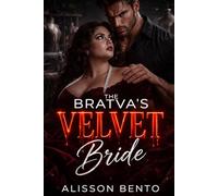 The Bratva's Velvet Bride: A Mafia Don and His Plus-Size Civilian Bride (Curvy Queens of the Bratva)