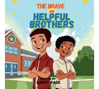 The Brave and Helpful Brothers