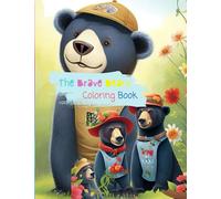 The Brave Bears Coloring Book: Colorful Adventures with Brave Bears.