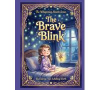 The Brave Blink: The Whispering Hearts Series