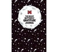 The Brave Butterfly Boy is Kind: A Journal for Boys to Practice Gratitude and Kindness (The Brave Butterfly Kid Collection)