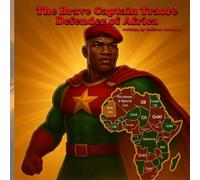 The Brave Captain Traoré Defender of Africa