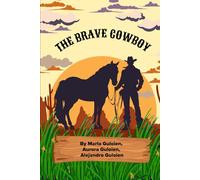 The Brave Cowboy (The Brave Hearts Series)