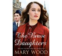 The Brave Daughters: 4 (The Girls Who Went To War, 4)