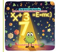 The Brave Little Equation: Even the Smallest Equation Can Solve the Biggest Problems