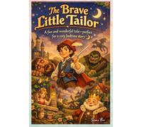 The Brave Little Tailor: A fun and wonderful tale-perfect for a cozy bedtime story