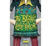 The Brave Little Tailor : A Grimm and Gross Retelling