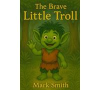 The Brave Little Troll: 1