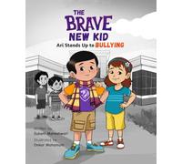 The Brave New Kid: Ari Stands Up to Bullying