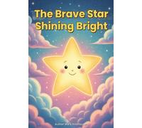 The Brave Star Shining Bright