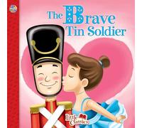 The Brave Tin Soldier Little Classics