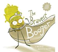 The Bravest Booger