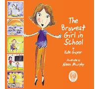 The Bravest Girl in School (Special Stories Series 1)