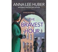 The Bravest Hour (A Verity Kent Mystery, 9)