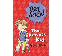 The Bravest Kid (Hey Jack!)