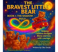 The Bravest Little Bear: Book 1: Shadow Bully: Book 1: The Shadow Bully