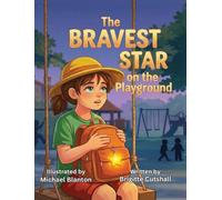 The Bravest Star on the Playground