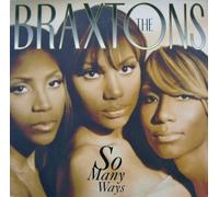The Braxtons - THE BRAXTONS / SO MANY WAYS