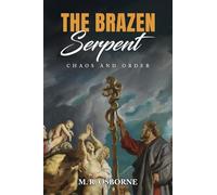 The Brazen Serpent: Chaos and Order: 1 (The 23-Enigma)