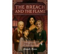 The Breach and the Flame (The Daughters of Karthgrom)