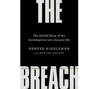 The Breach – The Untold Story of the Investigation into January 6th – Macmillan
