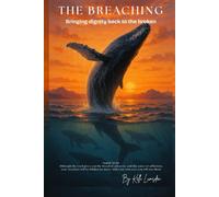 The Breaching: Bringing dignity back to the broken