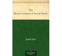 The Bread-winners: A Social Study
