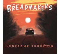 The Breadmakers - Lonesome Sundown [VINYL]