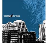 The Break - The Break/Let It Burn