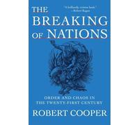 The Breaking of Nations: Order and Chaos in the Twenty-First Century