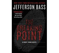 The Breaking Point (Body Farm)