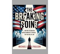 The Breaking Point: How One Resignation Exposed America’s Struggle for the Rule of Law