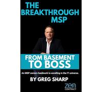 THE BREAKTHROUGH MSP: A Guide to Excelling in the MSP Universe