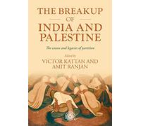 The Breakup of India and Palestine