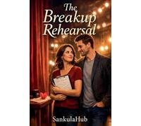 The Breakup Rehearsal
