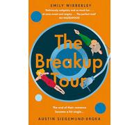 The Breakup Tour: A Fun Second Chance Romance Inspired By Taylor Swift Perfect for Summer
