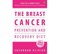 The Breast Cancer Prevention and Recovery Diet