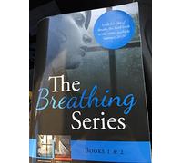 The Breathing Series: Books 1 & 2