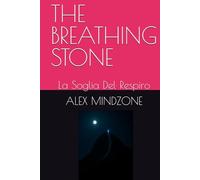 THE BREATHING STONE: La Soglia Del Respiro (LOST SOULS)
