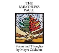 The Breathless Pause: Poems and Thoughts
