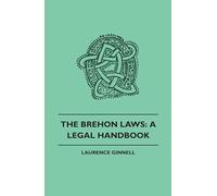 Brehon Laws: A Legal Handbook