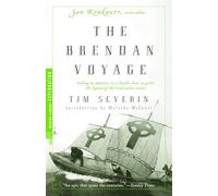 The Brendan Voyage: Sailing to America in a Leather Boat to Prove the Legend of the Irish Sailor Saints (Modern Library Exploration)