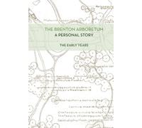 The Brenton Arboretum: A Personal Story: Original Edition