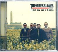 The Bresslaws - Find My Way Home