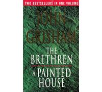 THE BRETHREN AND A PAINTED HOUSE.
