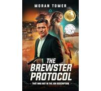 The Brewster Protocol: That Was Not in the Job Description: 1