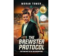 The Brewster Protocol: That Was Not in the Job Description