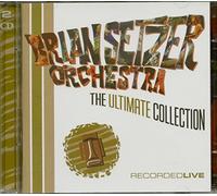 The Brian Setzer Orchestra - The Ultimate Collection [Live]